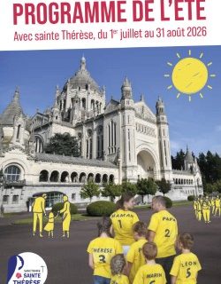 Le programme de l’été au Sanctuaire Sainte-Thérèse de Lisieux